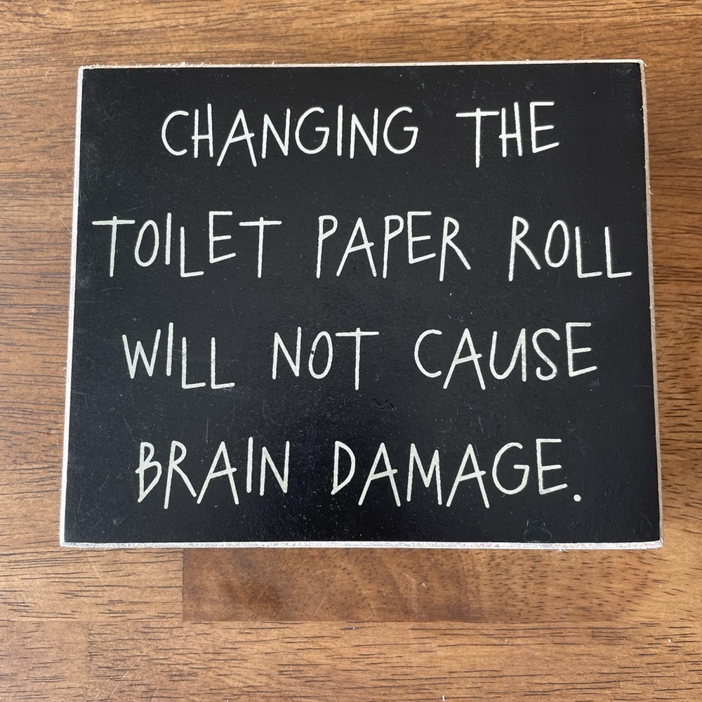 Wood Sign Funny Saying Toilet Paper